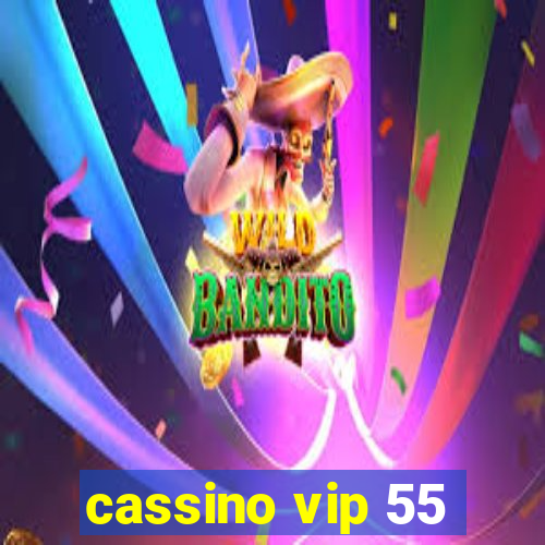 cassino vip 55